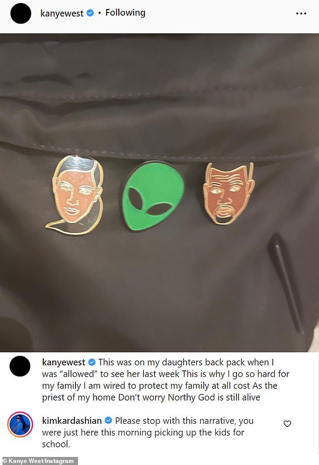 'Please stop this narration': Kim responded to Kanye over the weekend on social media, asking him to 'stop this narrative' after posting a photo of an alien strapped between him and Kim on North North's backpack